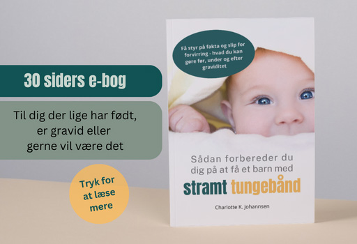 Sådan forbereder du dig på at få et barn med stramt tungebånd - hvad kan du selv gøre før, under og efter graviditet?